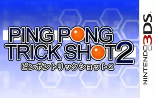[3DS]《Ping Pong Trick Shot 2》英文版CIA下载