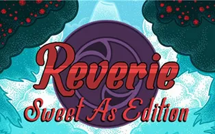Switch《幻想：甜蜜版 Reverie: Sweet As Edition》中文版NSP+XCI整合版下载【含1.01补丁】