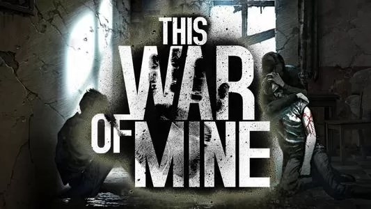 PC《这是我的战争 This War of Mine》中文版下载(v6.0.7.5)_0