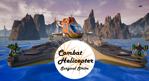 战斗直升机:外科打击 Combat Helicopter- Surgical Strike PC英文版下载_0