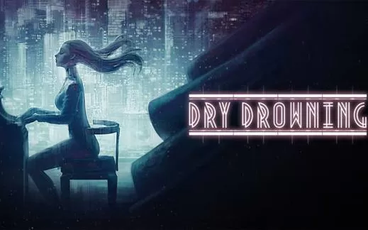 switch《干性溺水 Dry Drowning》中文版nsp/xci整合版下载【2.0.6补丁】