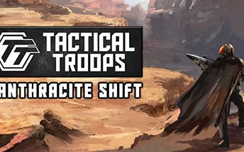 战术部队：无烟变换 Tactical Troops: Anthracite Shift PC中文版下载v1.0.24