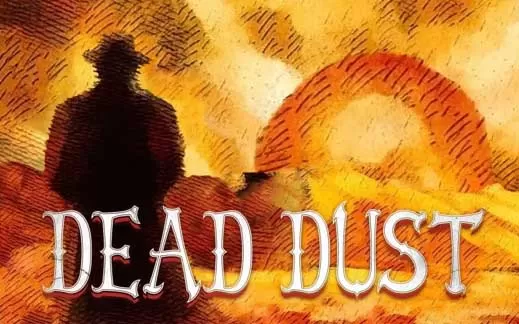 switch《Dead Dust》英文版nsp/xci下载