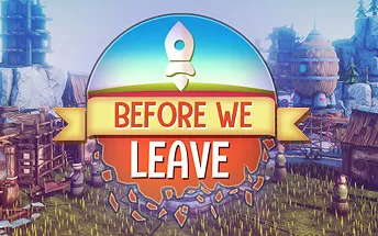 PC《我们离开前 Before We Leave》免安装中文版下载v1.0346