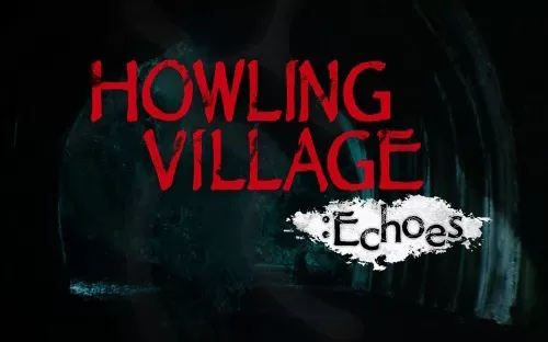 【试玩版】switch《嚎叫村庄：回声 Howling Village Echoes》英文版nsp/xci下载