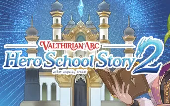 PC《魔法学院：英雄校园物语2 Valthirian Arc Hero School Story 2》英文版下载