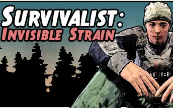 PC《生存主义：隐形异变 Survivalist Invisible Strain》中文版下载【v185版|集成全DLC】