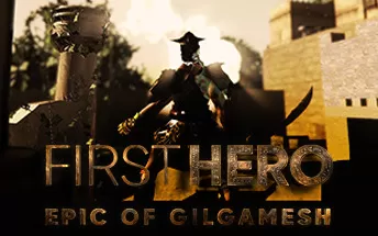 PC《第一英雄：吉尔伽美什史诗 First Hero - Epic of Gilgamesh》英文版下载