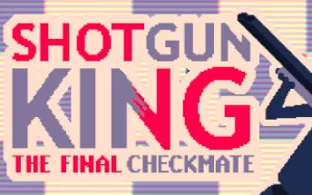 PC《霰弹枪王：最后的将死 Shotgun King The Final Checkmate》英文版下载