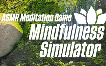 PC《正念模拟器：ASMR冥想游戏 Mindfulness Simulator - ASMR Meditation Game》中文版下载