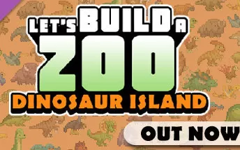 PC《让我们建一个动物园：恐龙岛 Let's Build a Zoo Dinosaur Island》中文版下载【v1.1.11_3版|集成全DLC】