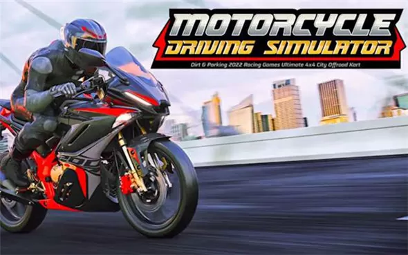 switch《摩托车驾驶模拟器 Motorcycle Driving Simulator-Dirt & Parking 2022 Racing Games Ultimate 4×4 City Offr