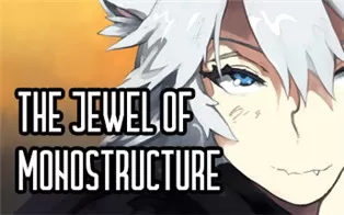 PC《单一结构的宝石 The Jewel of Monostructure》英文版下载