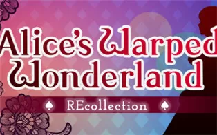 switch《爱丽丝的扭曲仙境：回忆 Alice’s Warped Wonderland REcollection》英文版nsz下载【含1.0.1补丁】