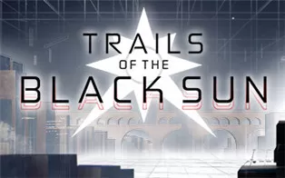 PC《黑太阳之路 Trails of the Black Sun》英文版下载