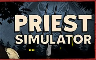 PC《牧师模拟器 Priest Simulator》英文版下载v1.0.113