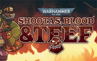 【5.05】PS4《战锤40K：射手座，血与手镯 Warhammer 40K: Shootas, Blood Teef》中文版pkg下载v1.01