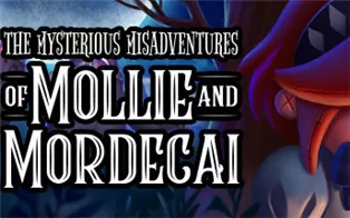 PC《莫莉和莫迪凯的神秘冒险之旅 Mysterious Misadventures Mollie Mordecai》英文版下载