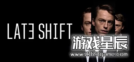 PC《晚班(Late Shift)》中文版下载v2023.02.11版
