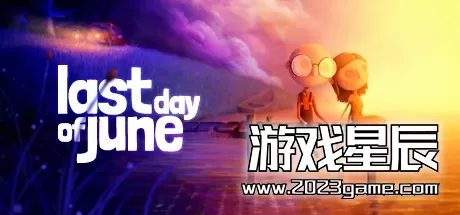 【5.05】PS4《六月衷曲 Last day of June》中文版PKG下载