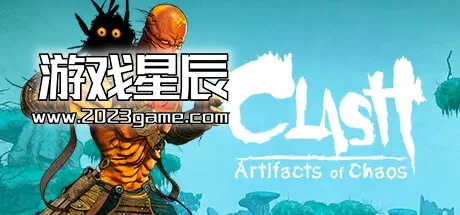 PC《冲突：混沌神器 Clash: Artifacts of Chaos》中文版下载v28515