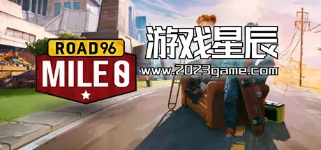 switch《九十六号公路 零号里程 Road 96 Mile 0》中文版nsz下载+金手指