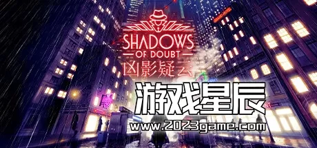 PC《凶影疑云 Shadows of Doubt》中文版下载v33.18