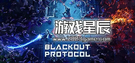 PC《断电协议 Blackout Protocol 》中文版下载v0.7.2.2