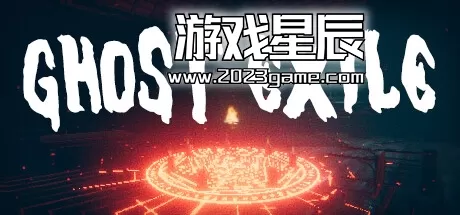 PC《鬼魂放逐(Ghost Exile)》中文版下载Build.07072023联机版
