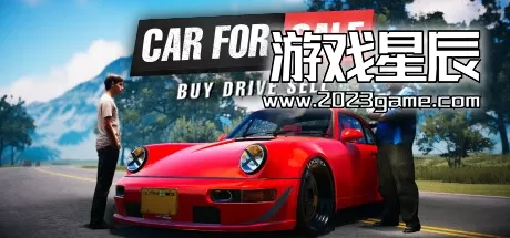 PC《汽车销售模拟器2023 Car For Sale Simulator 2023》中文版下载