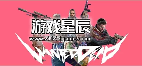 【5.05】PS4《通缉令：死亡 Wanted Dead》英文版PKG下载【V1.01+金手指】