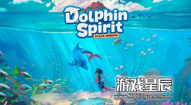 switch《海豚精神 - 海洋使命（Dolphin Spirit - Ocean Mission）》中文版XCI下载