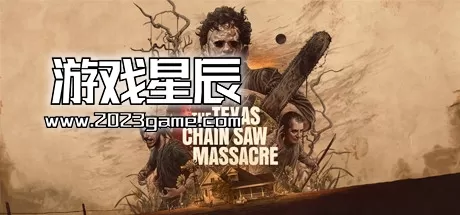 PC《德州电锯杀人狂 The Texas Chain Saw Massacre》英文版下载Build.18082023