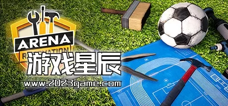 PC《竞技场翻新/Arena Renovation》中文版下载v0.6.153