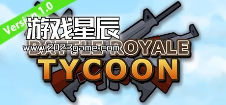 PC《大逃杀大亨/Battle Royale Tycoon》中文版下载v1.03