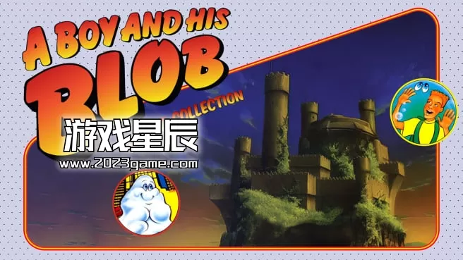 switch《一个男孩和他的斑点：复古系列 A Boy and His Blob: Retro Collection》英文版nsp下载
