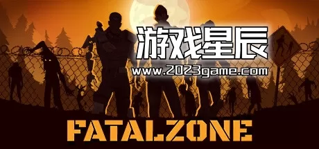 PC《死亡地带 FatalZone》中文版下载