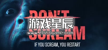 PC《切勿尖叫/DON'T SCREAM》中文体验版下载Build.12573862