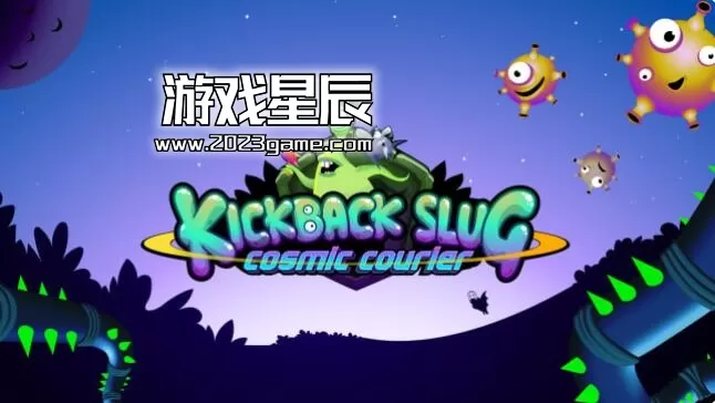 switch《回扣蛞蝓：宇宙信使（Kickback Slug: Cosmic Courier）》英文版nsp下载