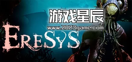 PC《艾瑞斯 Eresys》中文版下载Build.12558853