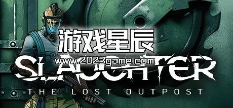 switch《屠杀：失落的前哨 Slaughter: The Lost Outpost》英文版nsp下载