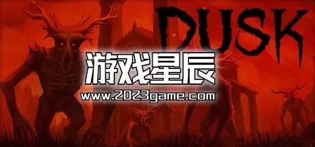PC《DUSK》中文版下载【v1.8.25版|集成全DLC】
