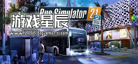 PC《巴士模拟21/Bus Simulator 21 Next Stop》中文版下载