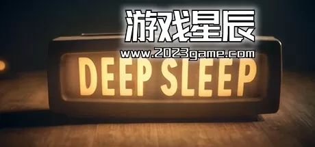 PC《深眠/Deep Sleep》中文版下载Build.12812836