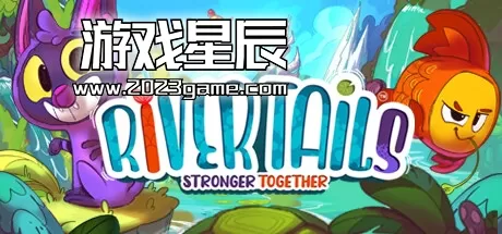 PC《河尾：强强联手/River Tails: Stronger Together》中文版下载