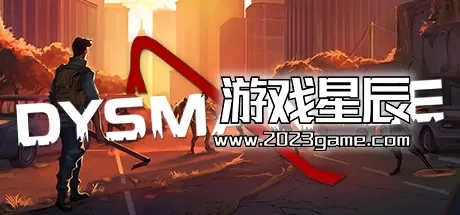 PC《DYSMANTLE》免安装中文版下载v1.3.0.70