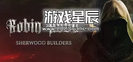 PC《罗宾汉：舍伍德建造者/Robin Hood Sherwood Builders》中文版下载v4.02.15.01