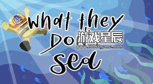 switch《他们不喜欢的海 What They Dont Sea》英文版nsp下载