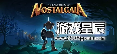 switch《思古塔加亚最后的英雄 The Last Hero of Nostalgaia》中文版nsz下载【含2.1.1补丁+1DLC】