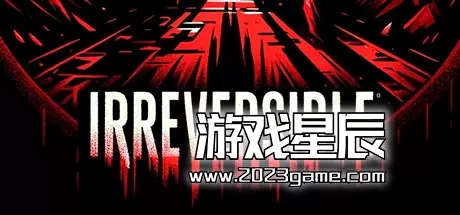 PC《不可逆/IRREVERSIBLE》中文版下载